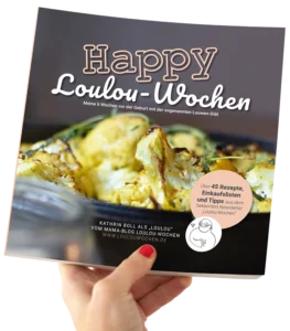 Kochbuch aus meiner Louwen-Diät - Happy Loulou-Wochen